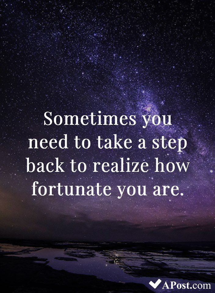 Sometimes you need to take a step back to realize how fortunate you are. 